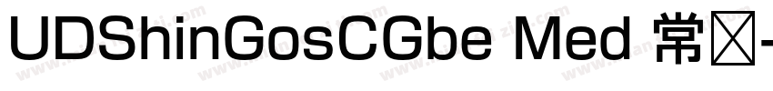 UDShinGosCGbe Med 常规字体转换
